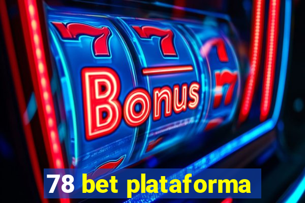 78 bet plataforma